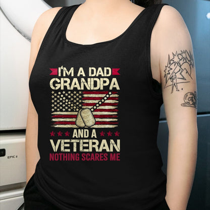 Best Grandpa Shirt, Proud Grandpa Unisex T-Shirt/Hoodie/Sweatshirt HLT00 - I'm a Dad Grandpa and a Veteran nothing scares me T-Shirt