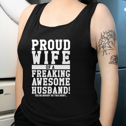 Best Wife Shirt, Wife and Husband Unisex T-Shirt/Hoodie/Sweatshirt HLT00 - Proud Wife Of A Freaking Awesome Husband! Gift T-Shirt