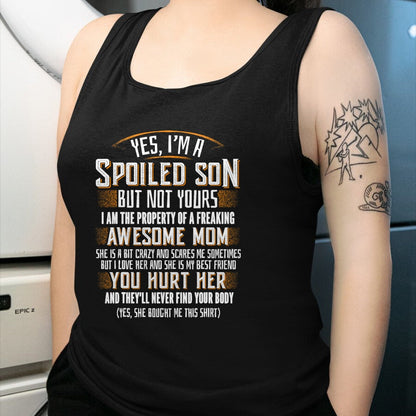 Best Wife Shirt, Wife and Husband Unisex T-Shirt/Hoodie/Sweatshirt HLT00 - Yes I'm A Spoiled Son Of A Freaking Awesome Mom T-Shirt