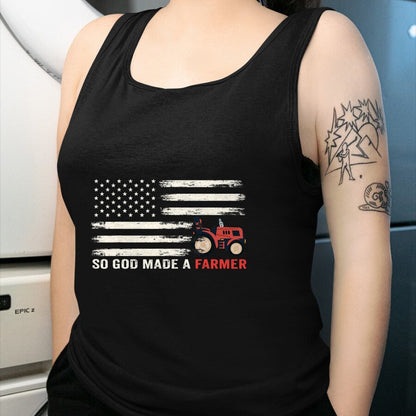 Best Farmer Life Shirt, Funny Farmer UnisexT-Shirt/Hoodie/Sweatshirt HLT00 - So God Made A Farmer, USA Flag of Farmer T-Shirt for Women Men