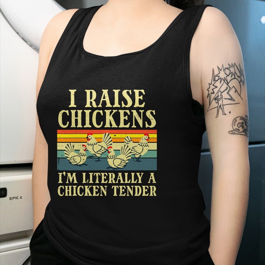 Best Farmer Life Shirt, Funny Farmer UnisexT-Shirt/Hoodie/Sweatshirt HLT00 - I Raise Chickens Im Literally Chicken Tender Men Women Kids T-Shirt