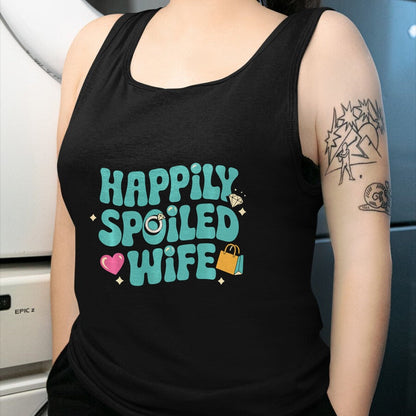Best Wife Shirt, Wife and Husband Unisex T-Shirt/Hoodie/Sweatshirt HLT00 - Gift for wife T shirt, spoiled wife   Happily Spoiled Wife Sweatshirt