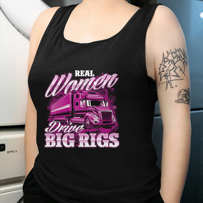Best Truck Driver Life Shirt, Funny Trucker UnisexT-Shirt/Hoodie/Sweatshirt HLT00 - Real Women Drive Big Rigs - Female Semi Truck Driver Trucker T-Shirt