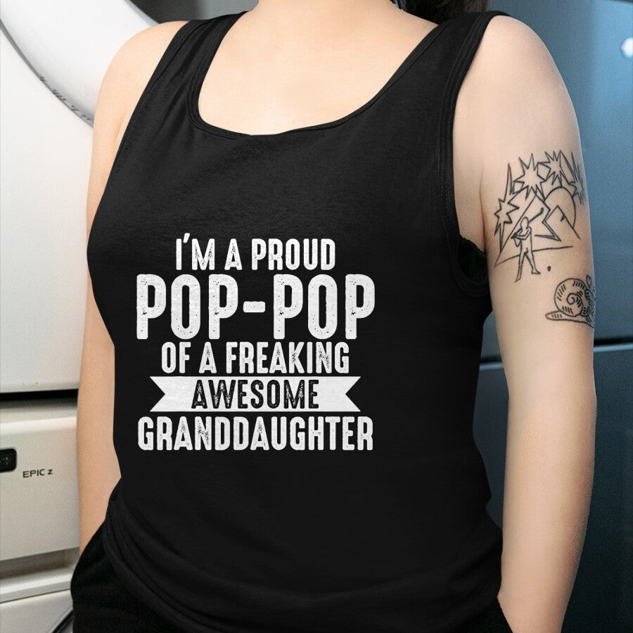 Best Grandpa Shirt, Proud Grandpa Unisex T-Shirt/Hoodie/Sweatshirt HLT00 - I'm a proud Pop-Pop of a Granddaughter Grandpa T-Shirt