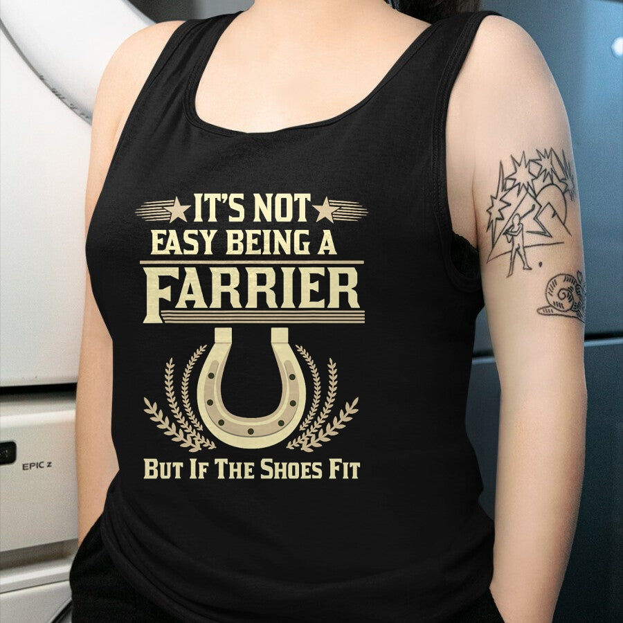 Best Farmer Life Shirt, Funny Farmer UnisexT-Shirt/Hoodie/Sweatshirt HLT00 - Farrier T Shirts For Men Women It's Not Easy Being A Farrier T-Shirt