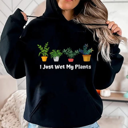Best Farmer Life Shirt, Funny Farmer UnisexT-Shirt/Hoodie/Sweatshirt HLT00 - I Just Wet My Plants Funny Gardening Gardener Succulent T-Shirt