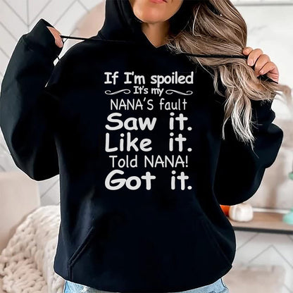 Best Wife Shirt, Wife and Husband Unisex T-Shirt/Hoodie/Sweatshirt HLT00 - If I'm Spoiled It's My Nana's Fault Funny Grandkids Saying T-Shirt (1)