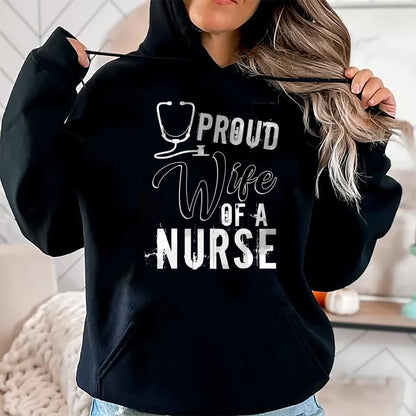 Funny Nurse Shirt, Nurse Unisex T-Shirt/Hoodie/Sweatshirt HLT00 - Proud Wife Of A Nurse T Shirt, Cool Nurse's Wife T Shirt