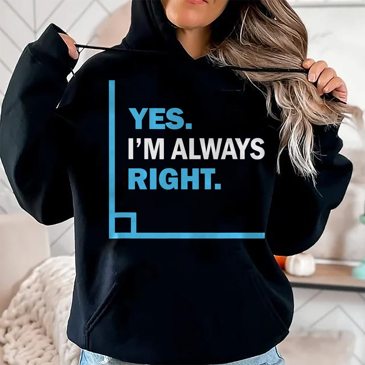 Best Teacher Shirt, Funny Teacher UnisexT-Shirt/Hoodie/Sweatshirt HLT00 - Yes I'm Always Right, Funny Math Puns Tee for Teachers T-Shirt