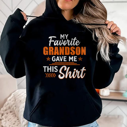 Best Grandpa Shirt, Proud Grandpa Unisex T-Shirt/Hoodie/Sweatshirt HLT00 - My Favorite Grandson Gave Me This Shirt Funny Grandpa T-Shirt
