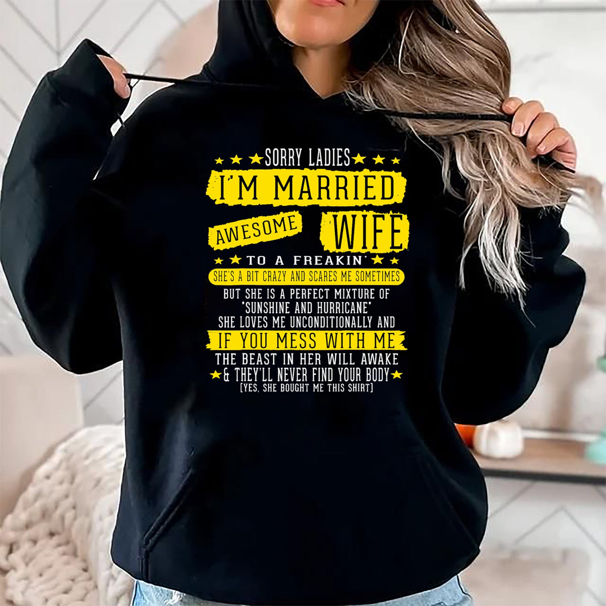 Best Wife Shirt, Wife and Husband Unisex T-Shirt/Hoodie/Sweatshirt HLT00 - Sorry Ladies I'm Married To A Freakin Awesome Wife Women T-Shirt