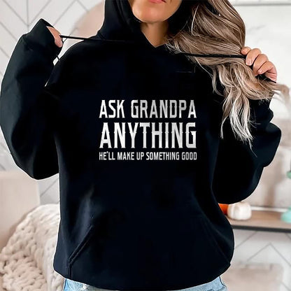 Best Grandpa Shirt, Proud Grandpa Unisex T-Shirt/Hoodie/Sweatshirt HLT00 - Ask Grandpa Anything He'll Make Up Something Good Fathers T-Shirt