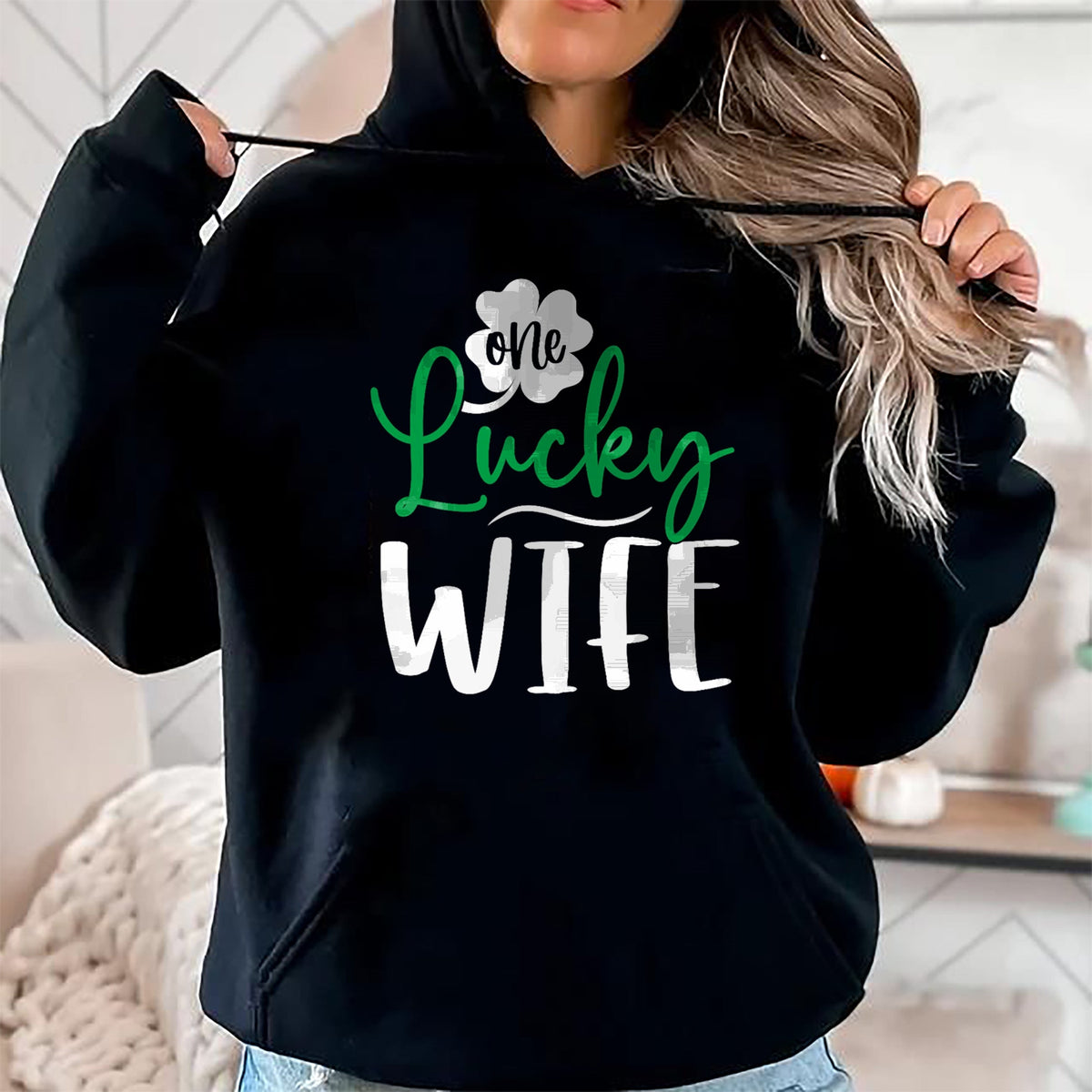 Best Wife Shirt, Wife and Husband Unisex T-Shirt/Hoodie/Sweatshirt HLT00 - Gift for wife T shirt, lucky wife   Womens Happy Saint Patricks Day Irish Shamrock One Lucky Wife Ta