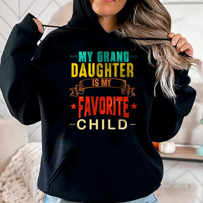 Best Grandpa Shirt, Proud Grandpa Unisex T-Shirt/Hoodie/Sweatshirt HLT00 - My Granddaughter is My Favorite Child Funny Grandpa Grandma T-Shirt (1)