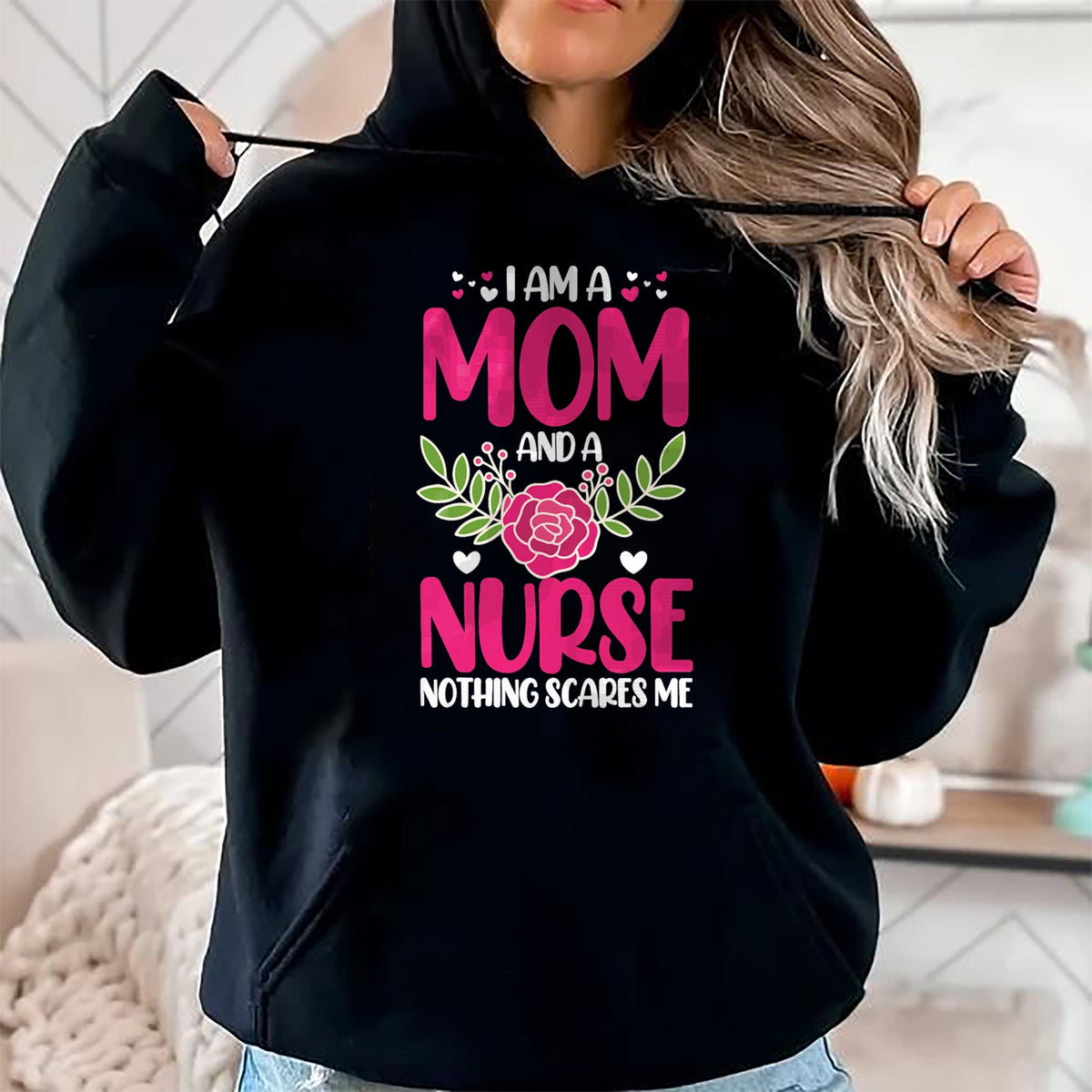 Funny Nurse Shirt, Nurse Unisex T-Shirt/Hoodie/Sweatshirt HLT00 - I Am A Mom And An Nurse Nothing Scares Me T-Shirt