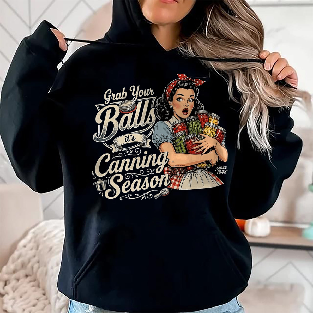 Best Farmer Life Shirt, Funny Farmer UnisexT-Shirt/Hoodie/Sweatshirt HLT00 - Grab Your Balls Its Canning Season Funny Food Preservation T-Shirt