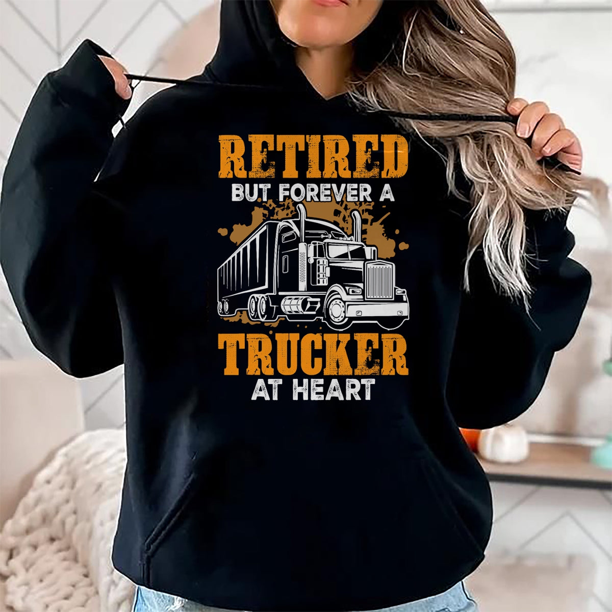 Best Truck Driver Life Shirt, Funny Trucker UnisexT-Shirt/Hoodie/Sweatshirt HLT00 - Retired But Forever Trucker At Heart Funny Truck Driver T-Shirt