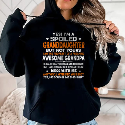 Best Grandpa Shirt, Proud Grandpa Unisex T-Shirt/Hoodie/Sweatshirt HLT00 - Yes I'm A Spoiled Granddaughter From Grandpa Funny T-Shirt