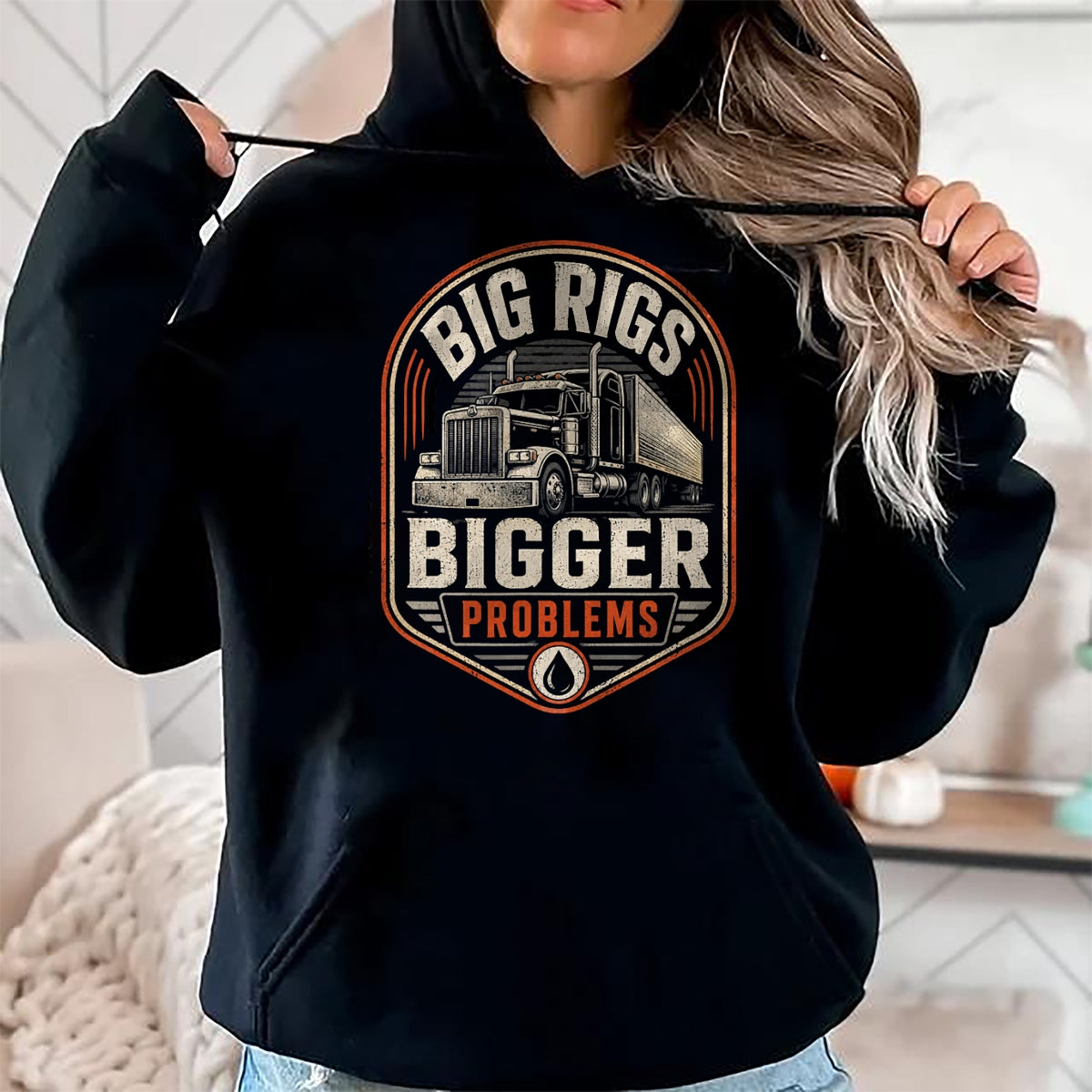 Best Truck Driver Life Shirt, Funny Trucker UnisexT-Shirt/Hoodie/Sweatshirt HLT00 - Big Rigs Bigger Problems Funny Trucker Semi Truck Badge T-Shirt