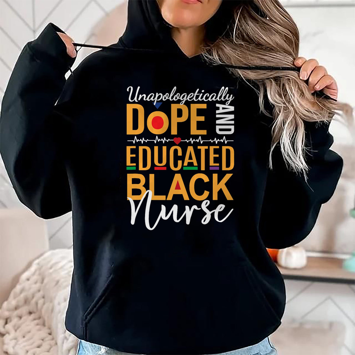 Funny Nurse Shirt, Nurse Unisex T-Shirt/Hoodie/Sweatshirt HLT00 - Unapologetically Dope and Educated Black Nurse T-Shirt