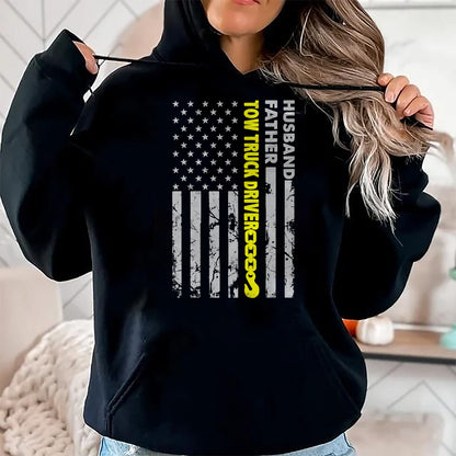 Best Truck Driver Life Shirt, Funny Trucker UnisexT-Shirt/Hoodie/Sweatshirt HLT00 - Husband Father Tow Truck Driver American Flag Towing Dad T-Shirt