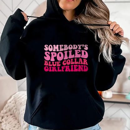 Best Wife Shirt, Wife and Husband Unisex T-Shirt/Hoodie/Sweatshirt HLT00 - Somebody's Spoiled Blue Collar Girlfriend Groovy Women T-Shirt