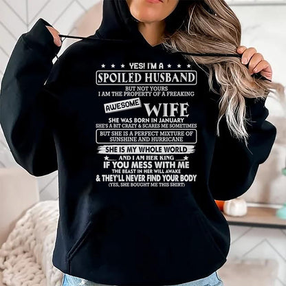 Best Husband Shirt, Wife and Husband Unisex T-Shirt/Hoodie/Sweatshirt HLT00 - I_m a spoiled husband awesome wife SHE WAS BORN IN JANUARY T-Shirt