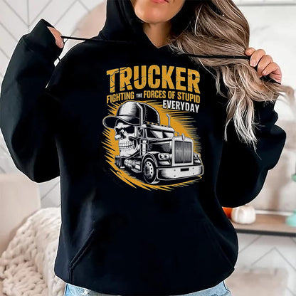 Best Truck Driver Life Shirt, Funny Trucker UnisexT-Shirt/Hoodie/Sweatshirt HLT00 - Trucker Fighting the Forces of Stupid Everyday T-Shirt