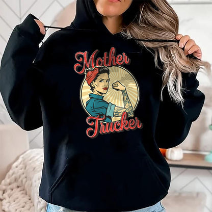 Best Truck Driver Life Shirt, Funny Trucker UnisexT-Shirt/Hoodie/Sweatshirt HLT00 - Women Truck Driver Mother Trucker T-Shirt