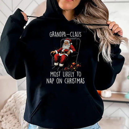 Best Grandpa Shirt, Proud Grandpa Unisex T-Shirt/Hoodie/Sweatshirt HLT00 - Grandpa Claus Most Likely To Take A Nap On Christmas Funny T-Shirt