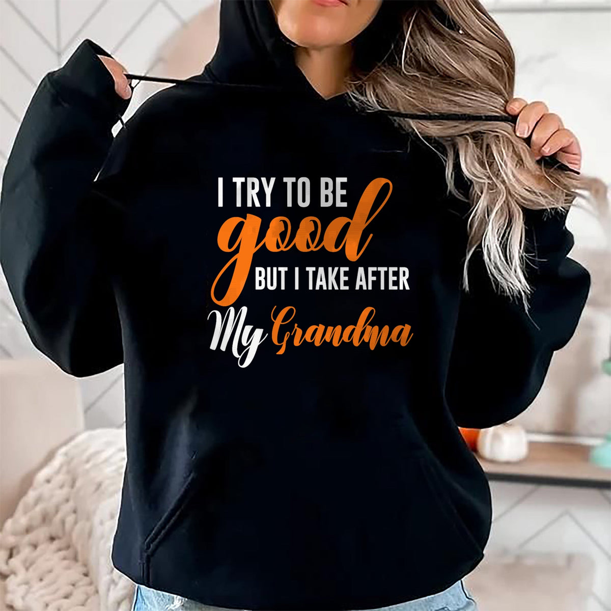 Best Grandma Shirt, Proud Grandma Unisex T-Shirt/Hoodie/Sweatshirt HLT00 - I Try To Be Good But I Take After My Grandma Kids Boys Girls T-Shirt