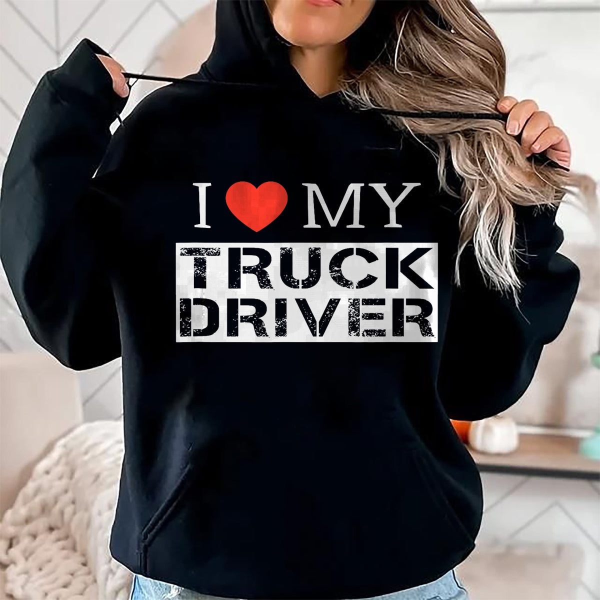 Best Truck Driver Life Shirt, Funny Trucker UnisexT-Shirt/Hoodie/Sweatshirt HLT00 - I Love My Truck Driver Trucker Girlfriend Wife Mom Mother T-Shirt
