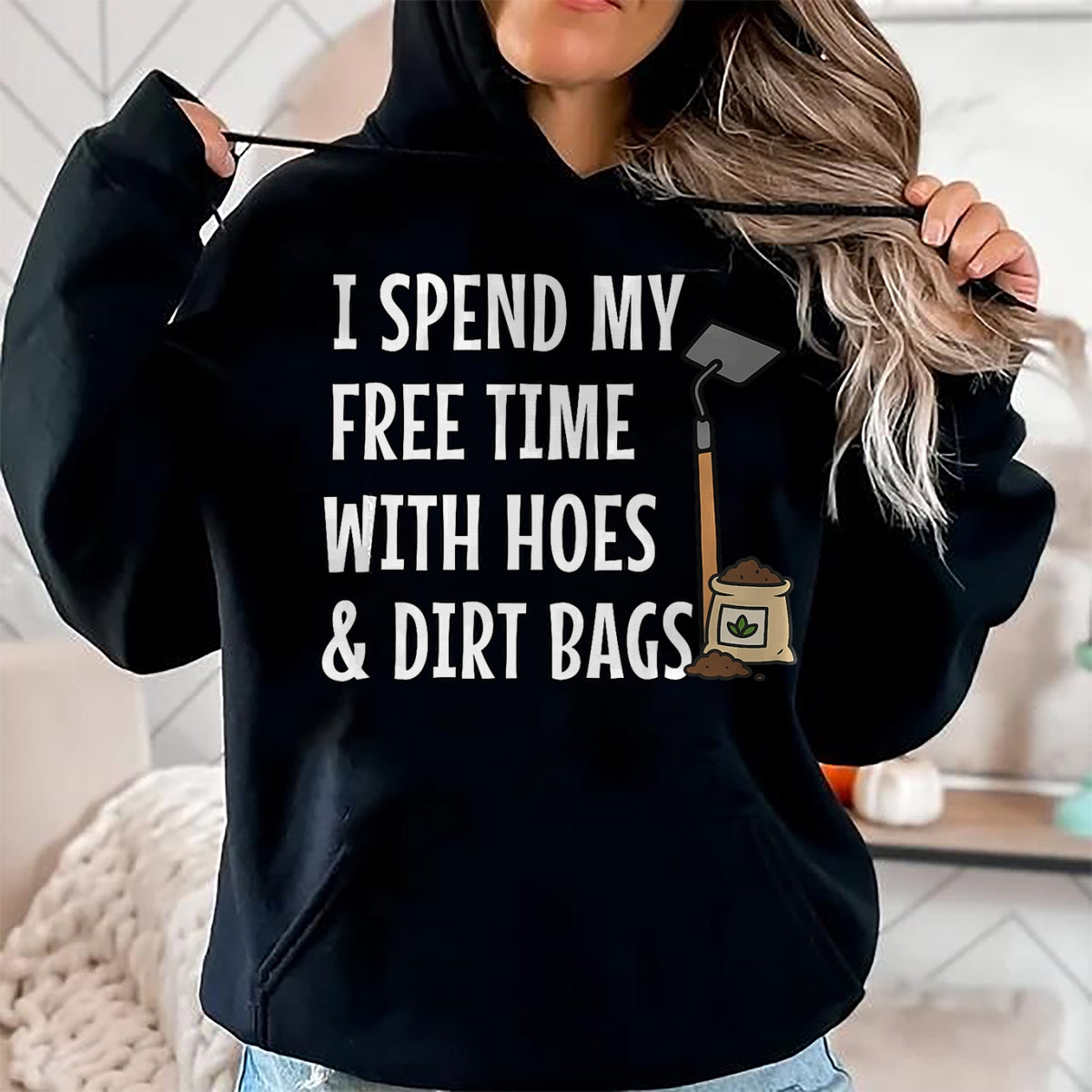 Best Farmer Life Shirt, Funny Farmer UnisexT-Shirt/Hoodie/Sweatshirt HLT00 - Funny I Spend Freetime with Hoes & Dirt Bags Garden T-Shirt