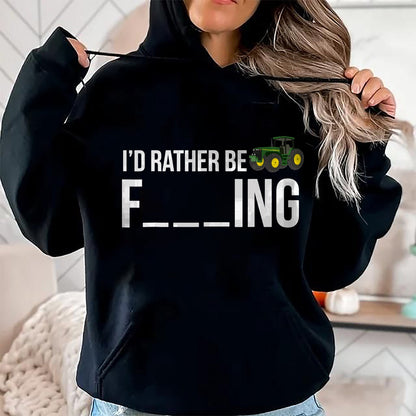 Best Farmer Life Shirt, Funny Farmer UnisexT-Shirt/Hoodie/Sweatshirt HLT00 - I'd Rather Be Farming T-Shirt Funny Farmer Gift Shirt T-Shirt