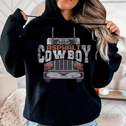 Best Truck Driver Life Shirt, Funny Trucker UnisexT-Shirt/Hoodie/Sweatshirt HLT00 - Asphalt Cowboy Cool Truck Driver Design Trucker T-Shirt