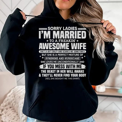 Best Husband Shirt, Wife and Husband Unisex T-Shirt/Hoodie/Sweatshirt HLT00 - Sorry Ladies I_m Married to A Freakin_ Awesome Wife Gift T-Shirt (2)