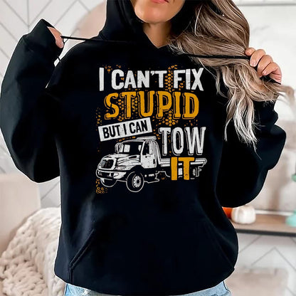 Best Truck Driver Life Shirt, Funny Trucker UnisexT-Shirt/Hoodie/Sweatshirt HLT00 - I Can't Fix Stupid But I Can Tow It Towing Truck Driver T-Shirt, Men, Black, 3X-Large