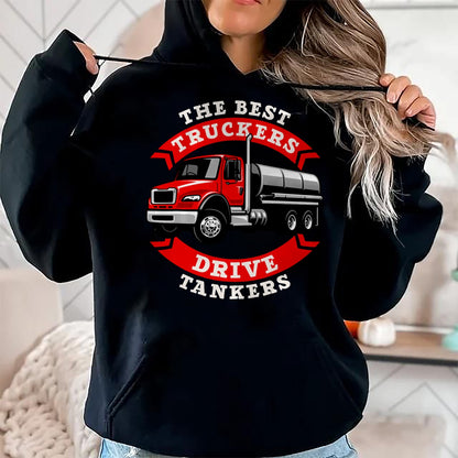 Best Truck Driver Life Shirt, Funny Trucker UnisexT-Shirt/Hoodie/Sweatshirt HLT00 - Truck Driver Truck Driver - Truck Driver T-Shirt