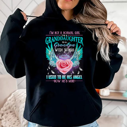 Best Grandpa Shirt, Proud Grandpa Unisex T-Shirt/Hoodie/Sweatshirt HLT00 -I'm Not A Normal Girl I'm A Granddaughter To A Grandpa Wings T-Shirt