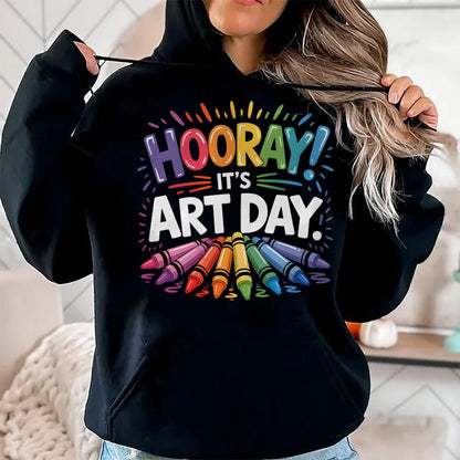 Best Teacher Shirt, Funny Teacher UnisexT-Shirt/Hoodie/Sweatshirt HLT00 - Back to School Hooray It's Art Day Art Teacher Art Artist T-Shirt