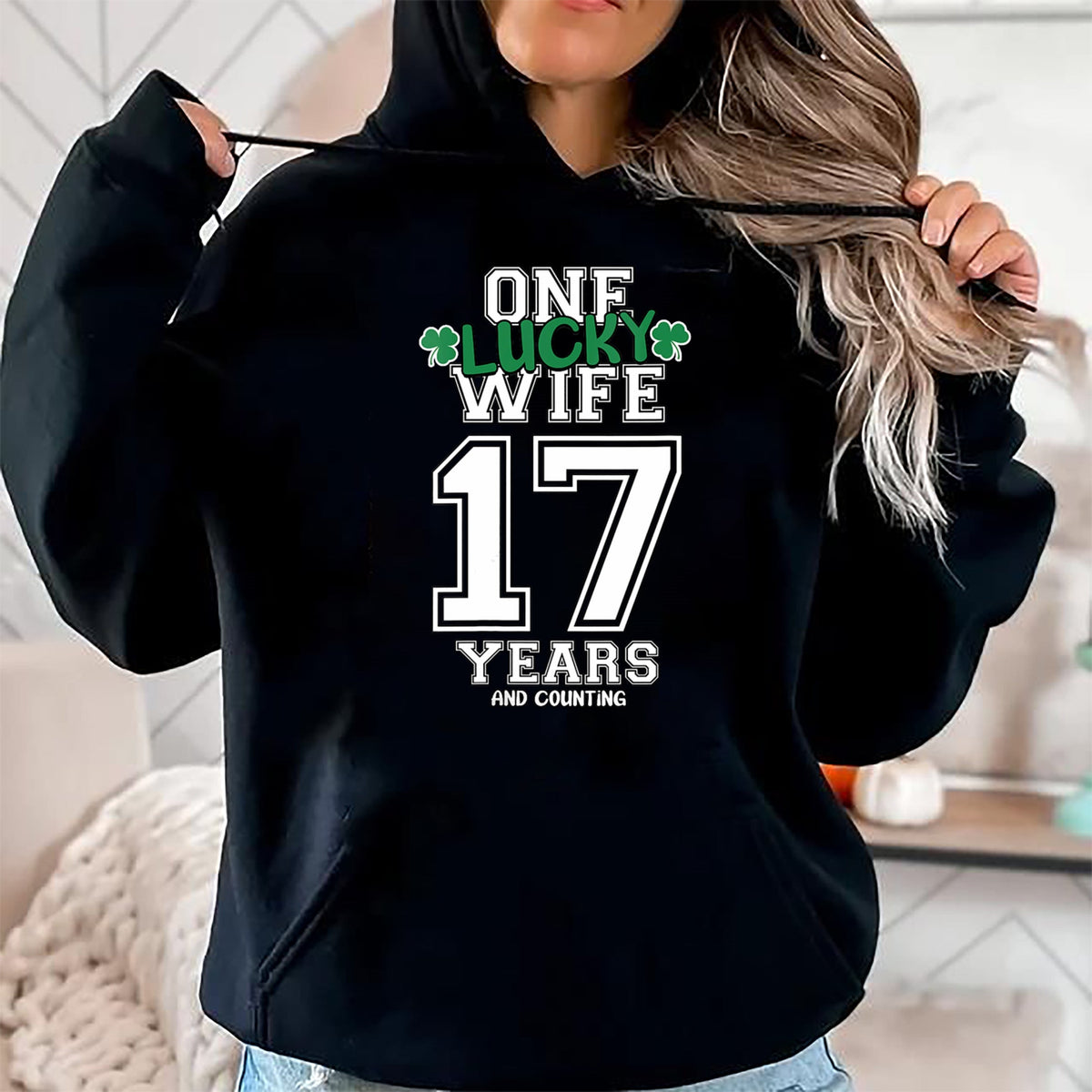 Best Wife Shirt, Wife and Husband Unisex T-Shirt/Hoodie/Sweatshirt HLT00 - Gift for wife T shirt, lucky wife   Womens 17 Years & Counting One Lucky Wife St. Patrick's Day Funn