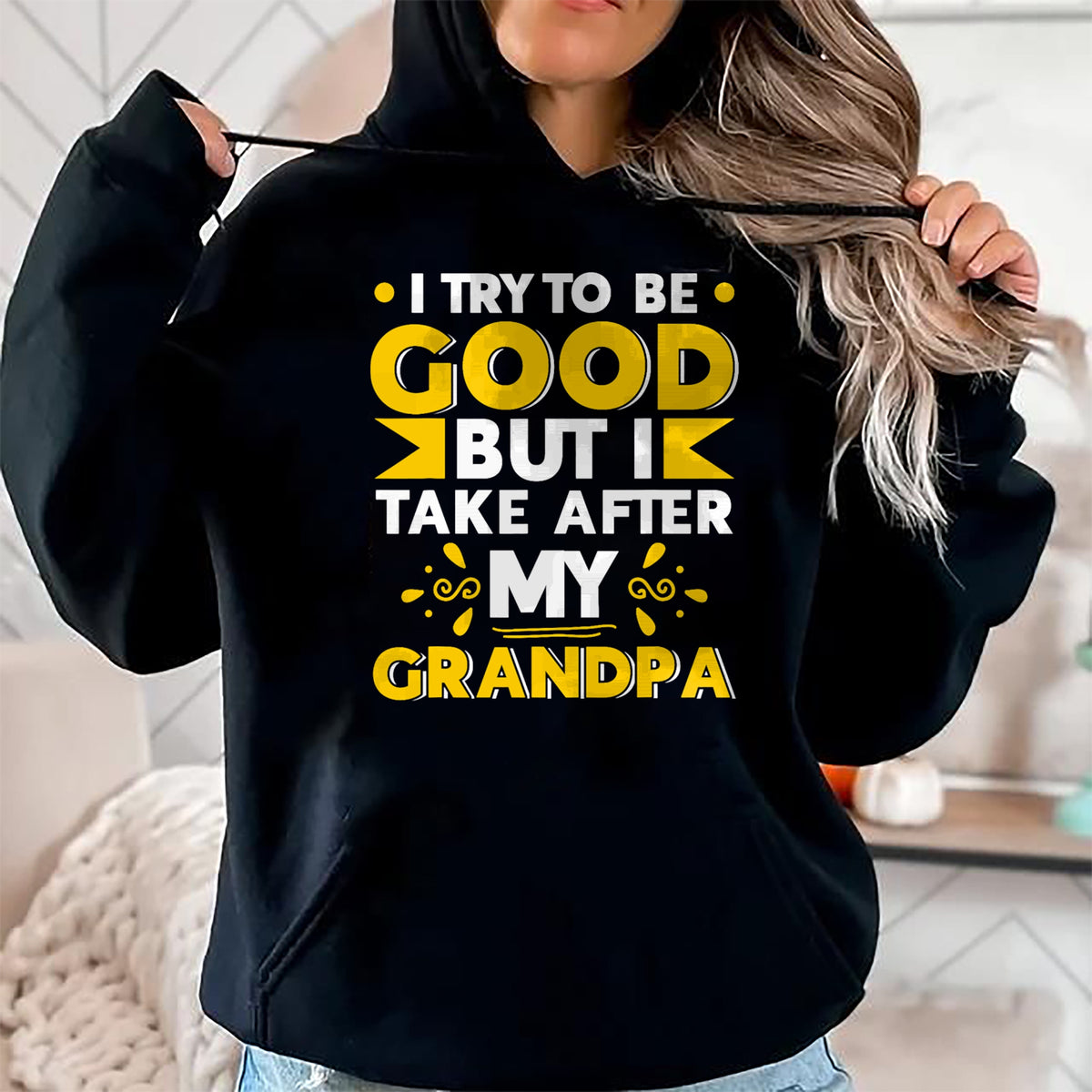 Best Grandpa Shirt, Proud Grandpa Unisex T-Shirt/Hoodie/Sweatshirt HLT00 - I Try to be Good but i Take After my Grandpa Toddler Kid T-Shirt