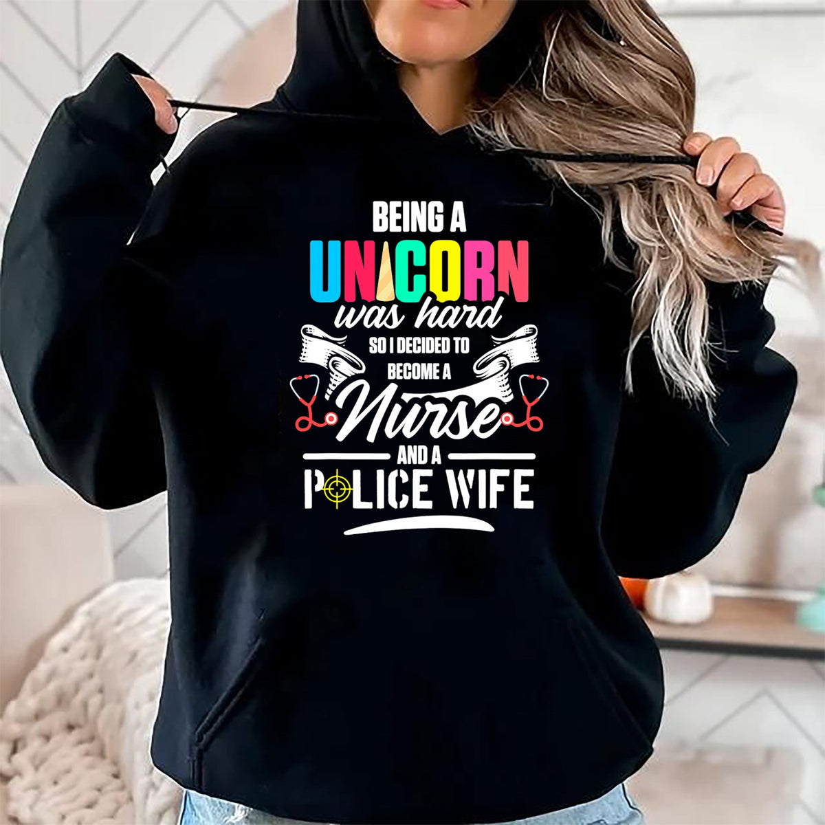 Funny Nurse Shirt, Nurse Unisex T-Shirt/Hoodie/Sweatshirt HLT00 - Police Wife Nurse Life Hard Unicorn Thin Blue Line RN Mom T-Shirt