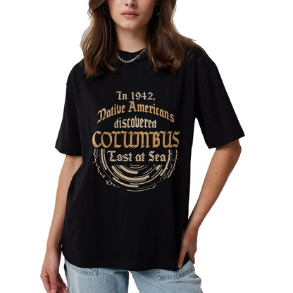 Native American T-Shirts, Vintage Native American Unisex T-Shirt/Hoodie/Sweatshirt HLT00 - In 1492 Americans Discovered Columbus - Native Americans T-Shirt