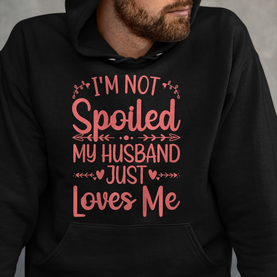 Best Wife Shirt, Wife and Husband Unisex T-Shirt/Hoodie/Sweatshirt HLT00 - Gift for wife T shirt, spoiled wife   Funny Spoiled Wife Art For Women Girls Husband Spoiled Wife Pr (10)
