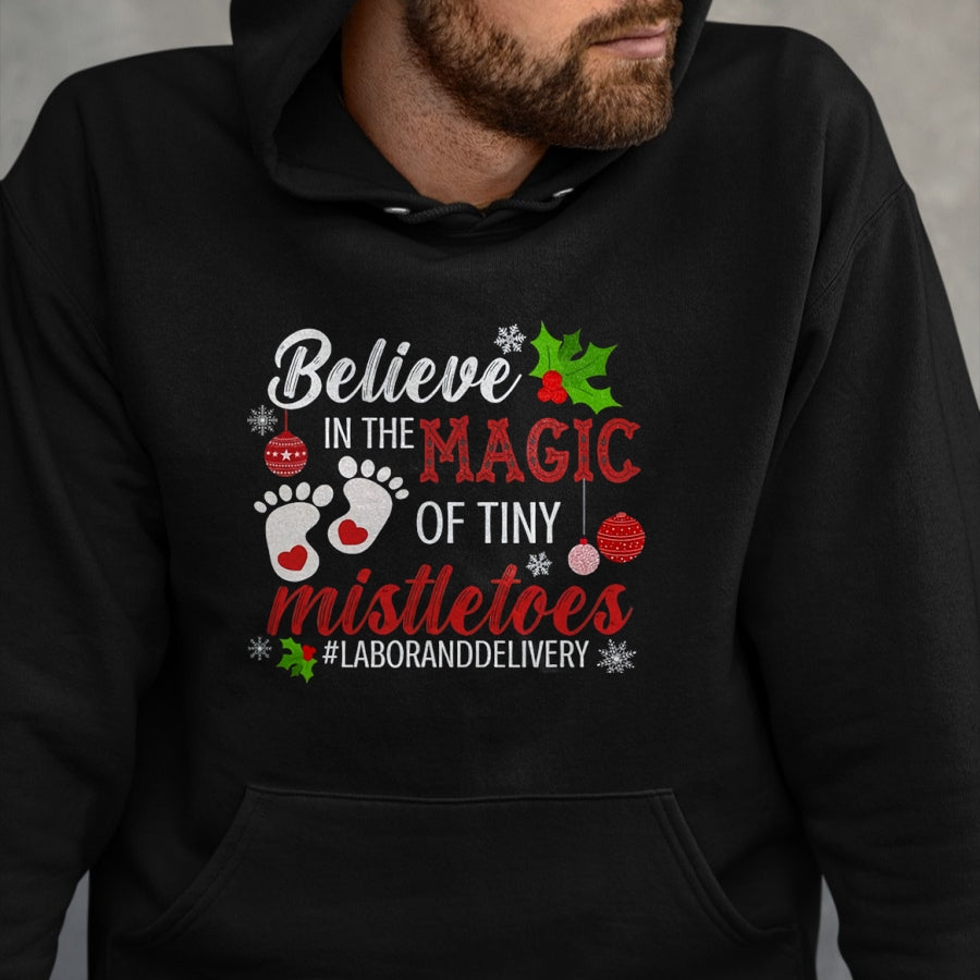 Funny Nurse Shirt, Nurse Unisex T-Shirt/Hoodie/Sweatshirt HLT00 - Magic of Tiny Mistletoes Tee Labor And Delivery Christmas T-Shirt