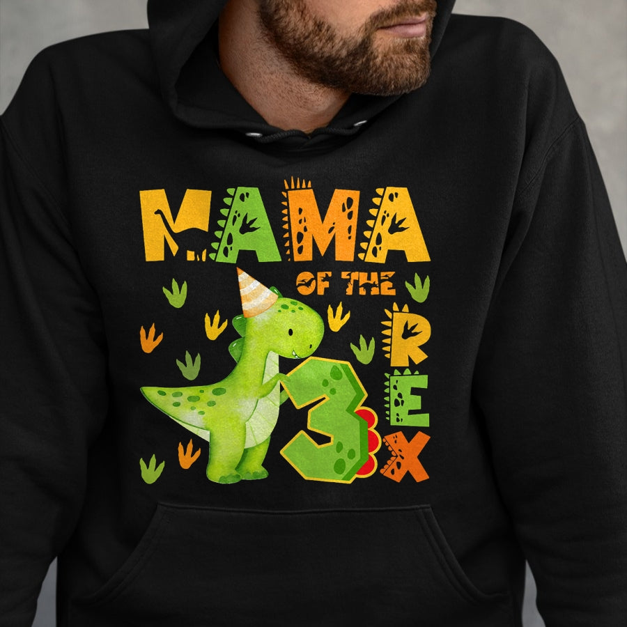 Best Dinosaur Lover Shirt, Funny Dinosaur UnisexT-Shirt/Hoodie/Sweatshirt HLT00 - Mama of The Three Rex 3rd Birthday Boy Dinosaur T-Rex T-Shirt