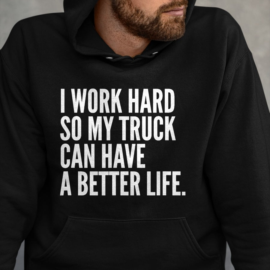 Best Truck Driver Life Shirt, Funny Trucker UnisexT-Shirt/Hoodie/Sweatshirt HLT00 - Funny Truck Owner Gift  Pickup Truck Driver Enthusiast T-Shirt
