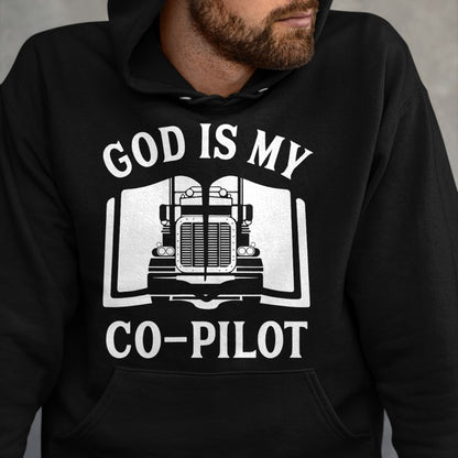 Best Truck Driver Life Shirt, Funny Trucker UnisexT-Shirt/Hoodie/Sweatshirt HLT00 - Christian God Co Pilot Trucker Truck Driver T-Shirt