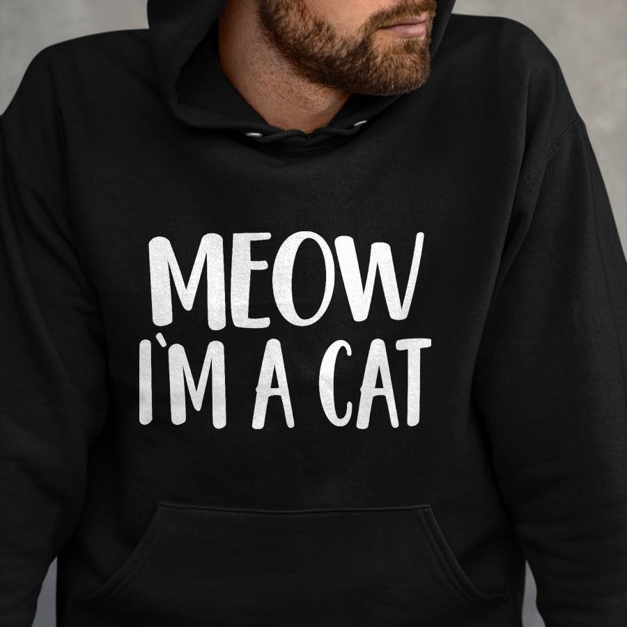 Cat Love Shirt, Funny Cat Lover Gift UnisexT-Shirt/Hoodie/Sweatshirt HLT00 - Meow I_m A Cat - Halloween Costume T-Shirt, Men, Black, Large